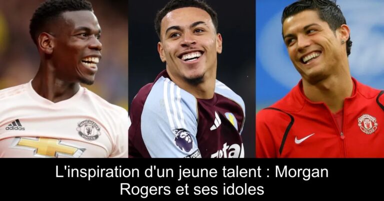 L'inspiration d'un jeune talent : Morgan Rogers et ses idoles
