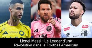 Lionel Messi : Le Leader d'une Révolution dans le Football Américain