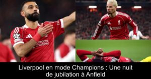 Liverpool en mode Champions : Une nuit de jubilation à Anfield