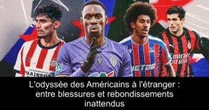 L&rsquo;odyssée des Américains à l&rsquo;étranger : entre blessures et rebondissements inattendus