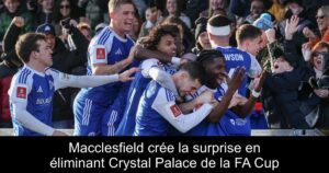 Macclesfield crée la surprise en éliminant Crystal Palace de la FA Cup