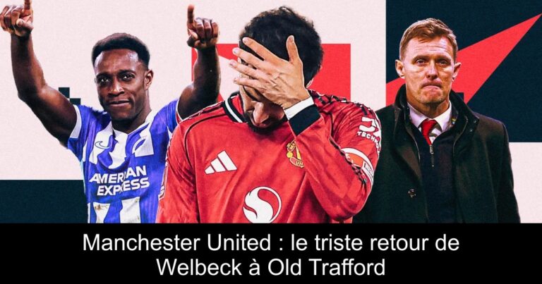 Manchester United : le triste retour de Welbeck à Old Trafford
