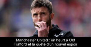 Manchester United : un heurt à Old Trafford et la quête d&rsquo;un nouvel espoir
