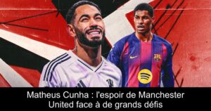 Matheus Cunha : l'espoir de Manchester United face à de grands défis