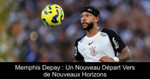 Memphis Depay : Un Nouveau Départ Vers de Nouveaux Horizons