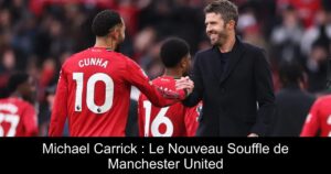 Michael Carrick : Le Nouveau Souffle de Manchester United