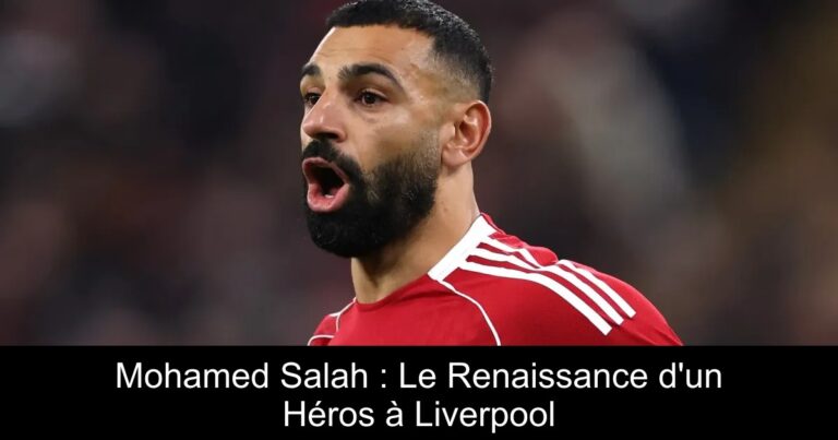 Mohamed Salah : Le Renaissance d'un Héros à Liverpool