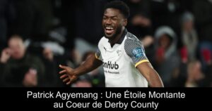 Patrick Agyemang : Une Étoile Montante au Coeur de Derby County