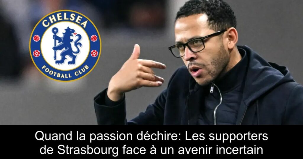 Quand la passion déchire: Les supporters de Strasbourg face à un avenir incertain