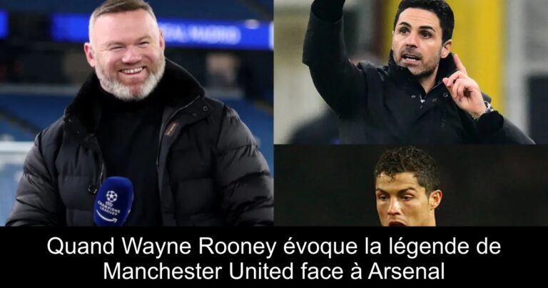 Quand Wayne Rooney évoque la légende de Manchester United face à Arsenal
