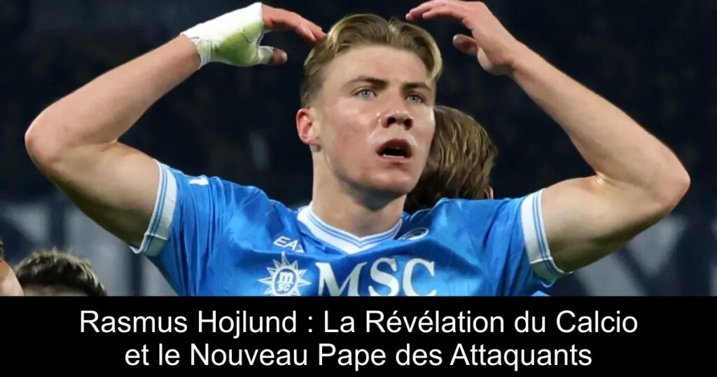 Rasmus Hojlund : La Révélation du Calcio et le Nouveau Pape des Attaquants
