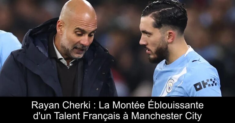 Rayan Cherki : La Montée Éblouissante d'un Talent Français à Manchester City