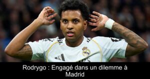 Rodrygo : Engagé dans un dilemme à Madrid