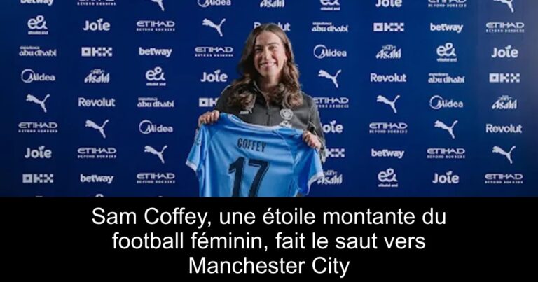 Sam Coffey, une étoile montante du football féminin, fait le saut vers Manchester City