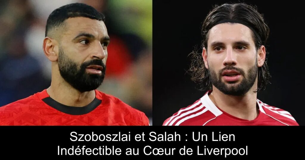 Szoboszlai et Salah : Un Lien Indéfectible au Cœur de Liverpool