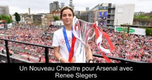 Un Nouveau Chapitre pour Arsenal avec Renee Slegers