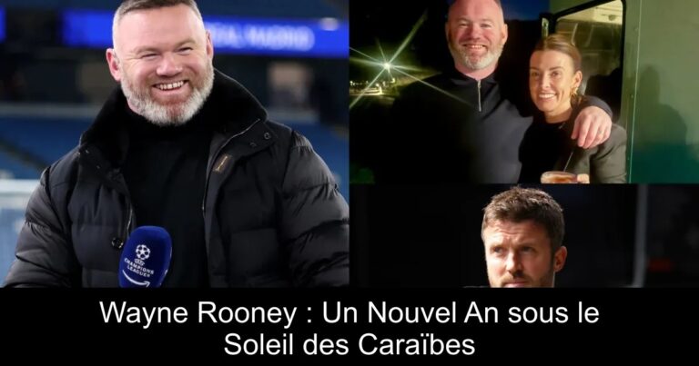 Wayne Rooney : Un Nouvel An sous le Soleil des Caraïbes