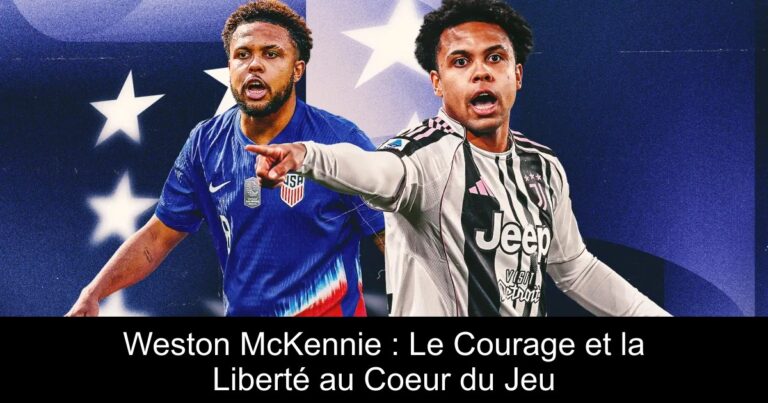 Weston McKennie : Le Courage et la Liberté au Coeur du Jeu