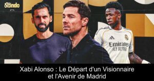 Xabi Alonso : Le Départ d&rsquo;un Visionnaire et l&rsquo;Avenir de Madrid