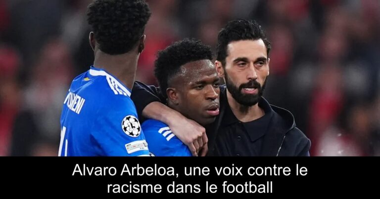 Alvaro Arbeloa, une voix contre le racisme dans le football
