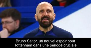 Bruno Saltor, un nouvel espoir pour Tottenham dans une période cruciale