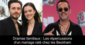 Dramas familiaux : Les répercussions d&rsquo;un mariage raté chez les Beckham
