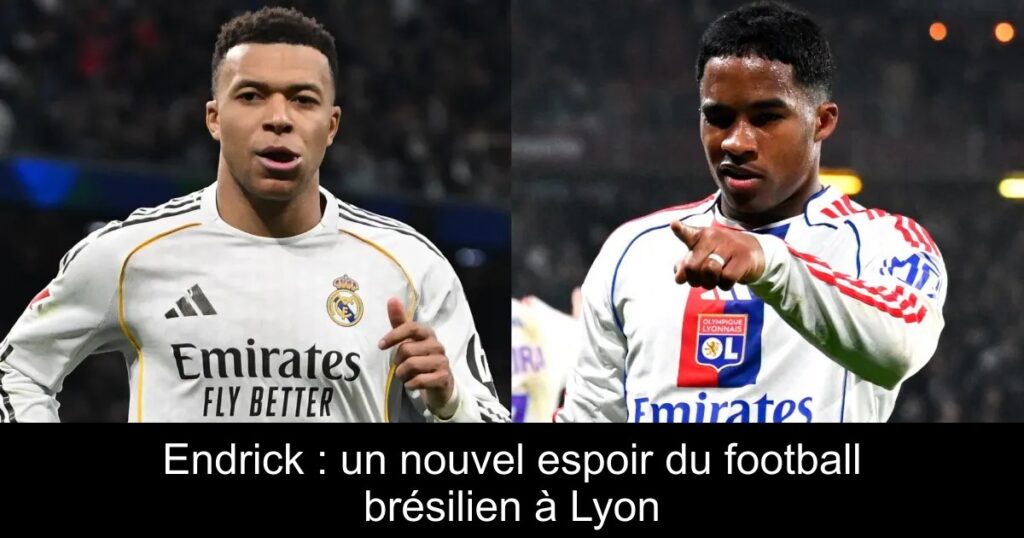 Endrick : un nouvel espoir du football brésilien à Lyon