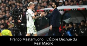 Franco Mastantuono : L&rsquo;Étoile Déchue du Real Madrid