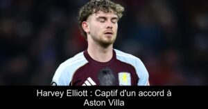 Harvey Elliott : Captif d&rsquo;un accord à Aston Villa