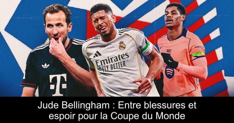 Jude Bellingham : Entre blessures et espoir pour la Coupe du Monde