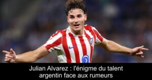 Julian Alvarez : l&rsquo;énigme du talent argentin face aux rumeurs