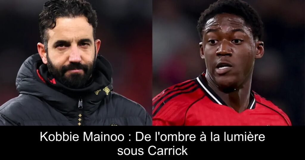 Kobbie Mainoo : De l&rsquo;ombre à la lumière sous Carrick