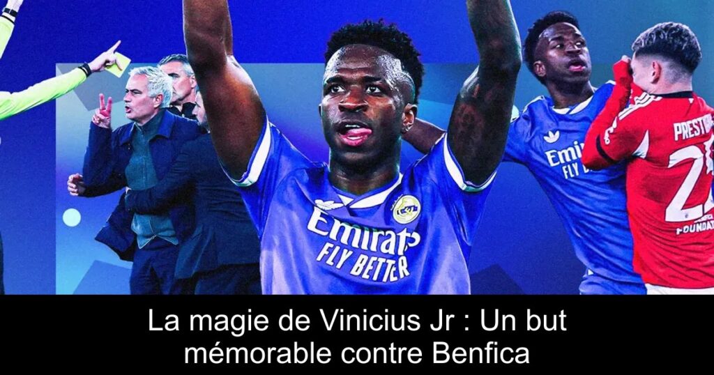 La magie de Vinicius Jr : Un but mémorable contre Benfica
