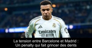 La tension entre Barcelone et Madrid : Un penalty qui fait grincer des dents