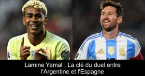 Lamine Yamal : La clé du duel entre l&rsquo;Argentine et l&rsquo;Espagne