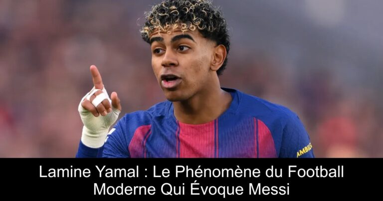 Lamine Yamal : Le Phénomène du Football Moderne Qui Évoque Messi