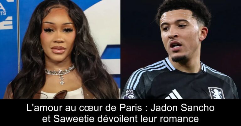 L'amour au cœur de Paris : Jadon Sancho et Saweetie dévoilent leur romance