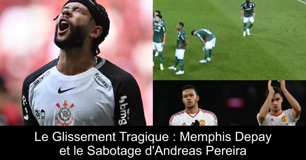 Le Glissement Tragique : Memphis Depay et le Sabotage d&rsquo;Andreas Pereira