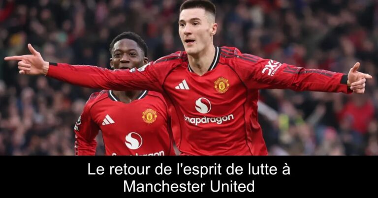 Le retour de l'esprit de lutte à Manchester United