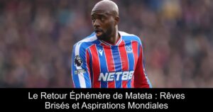 Le Retour Éphémère de Mateta : Rêves Brisés et Aspirations Mondiales