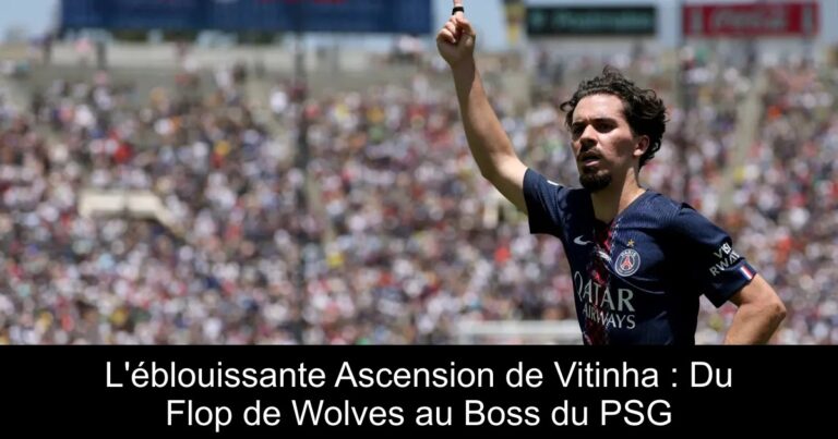 L'éblouissante Ascension de Vitinha : Du Flop de Wolves au Boss du PSG