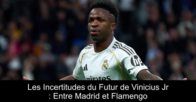 Les Incertitudes du Futur de Vinicius Jr : Entre Madrid et Flamengo