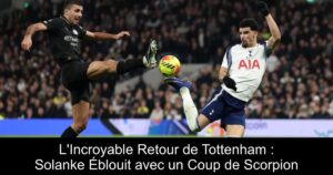 L&rsquo;Incroyable Retour de Tottenham : Solanke Éblouit avec un Coup de Scorpion