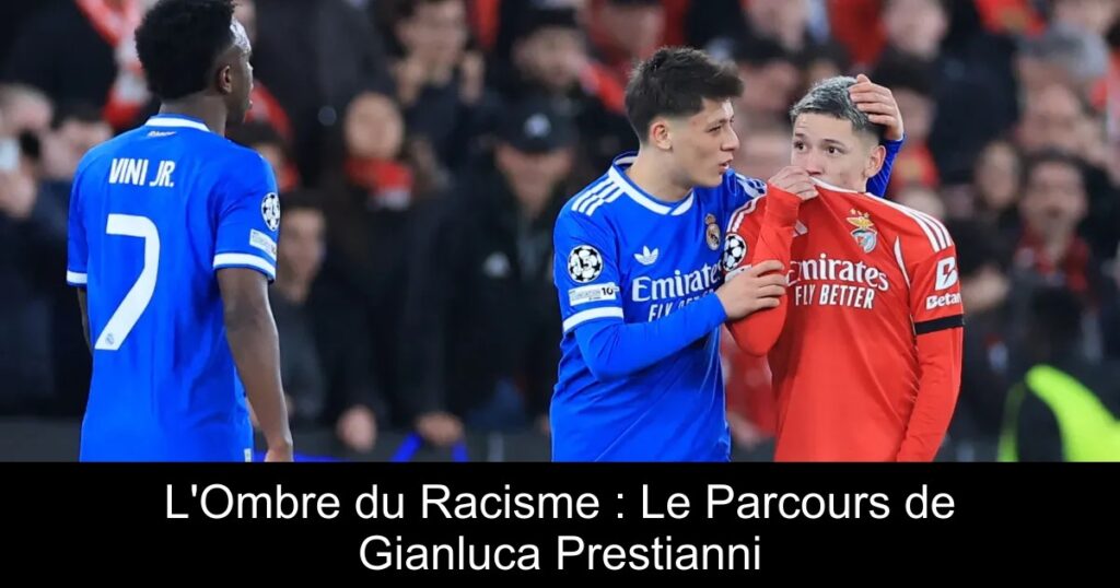 L&rsquo;Ombre du Racisme : Le Parcours de Gianluca Prestianni