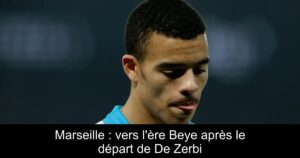 Marseille : vers l&rsquo;ère Beye après le départ de De Zerbi