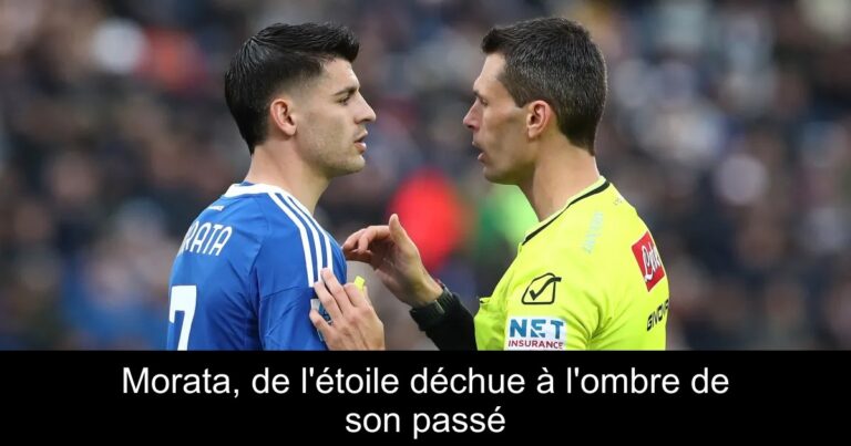Morata, de l'étoile déchue à l'ombre de son passé
