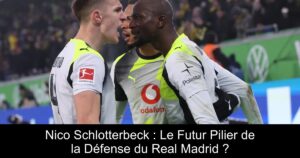 Nico Schlotterbeck : Le Futur Pilier de la Défense du Real Madrid ?