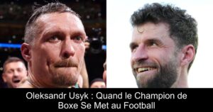 Oleksandr Usyk : Quand le Champion de Boxe Se Met au Football