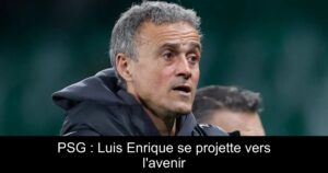 PSG : Luis Enrique se projette vers l&rsquo;avenir