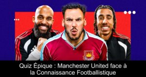 Quiz Épique : Manchester United face à la Connaissance Footballistique